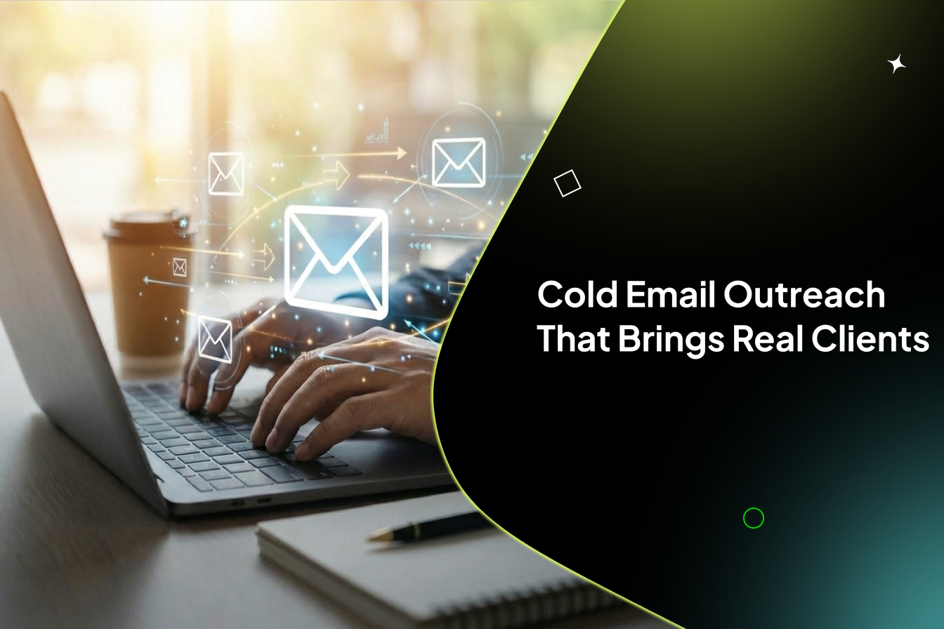 Cold Email Outreach That Brings Real Client