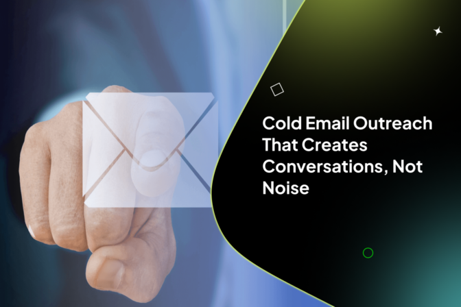 Cold Email Outreach That Creates Conversations, Not Noise
