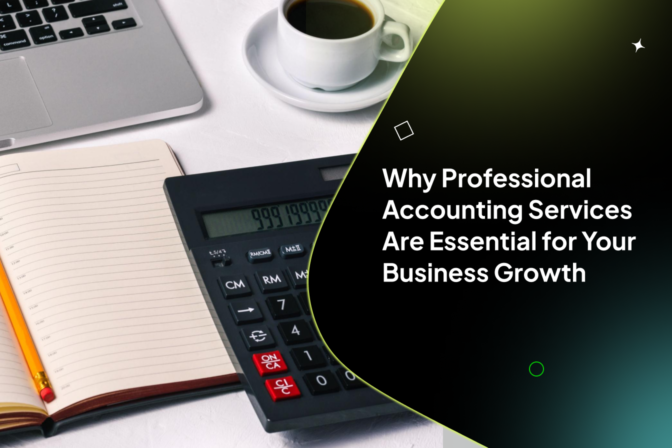 Why Professional Accounting Services Are Essential for Your Business Growth